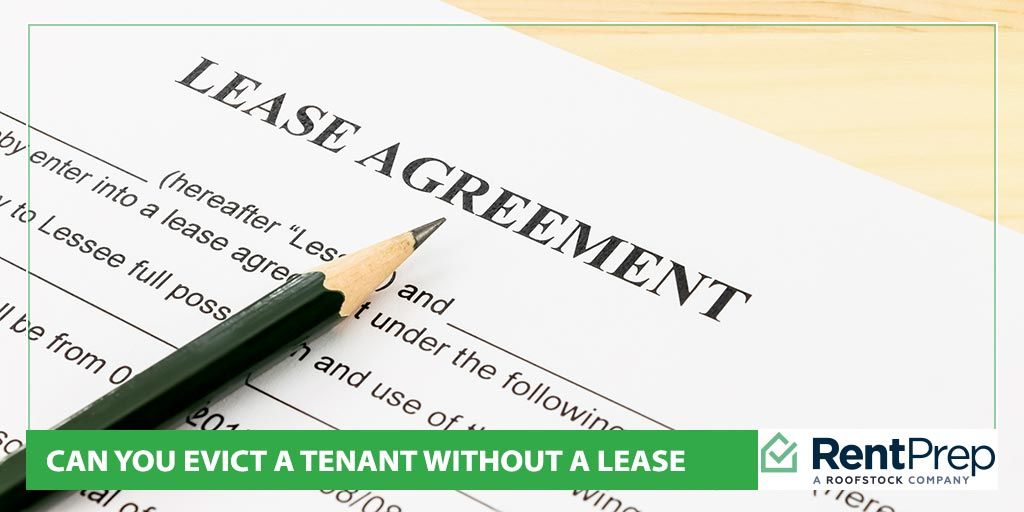 can you evict a tenant without a lease